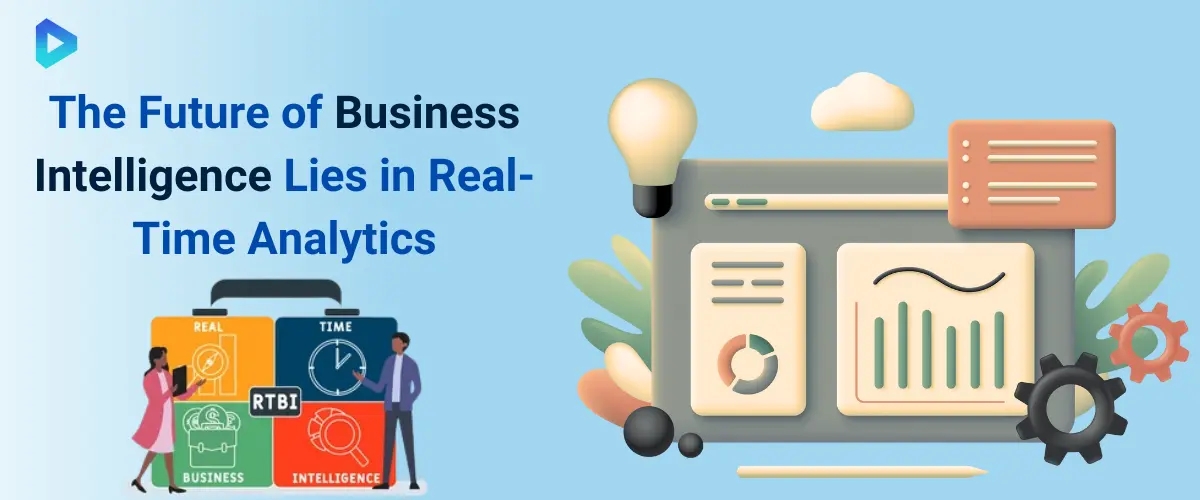 1. The Future of Business Intelligence Lies in Real-Time Analytics.webp